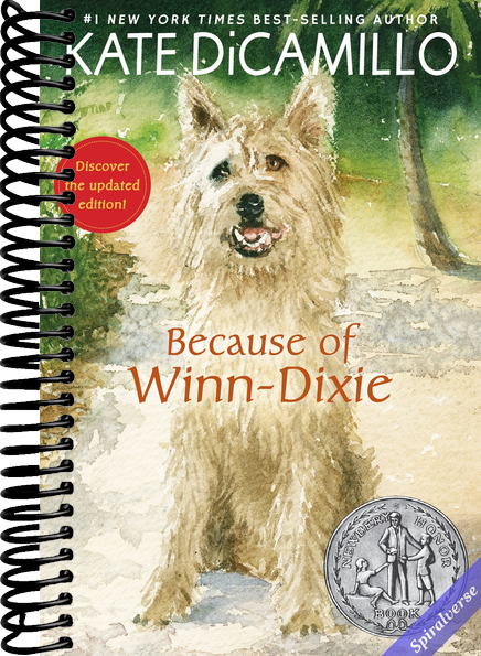 Because of Winn-Dixie: (A Beloved Middle-Grade Classic About Friendship, Family, and a Dog That Changes Everything - For Kids Ages 9-12 in Grades 4-7)