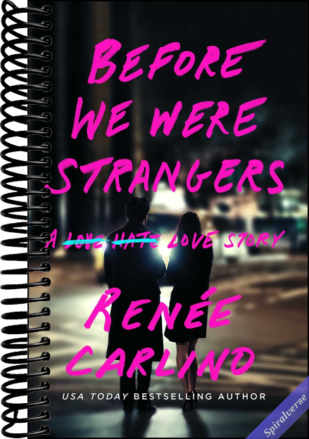 Before We Were Strangers: A Love Story