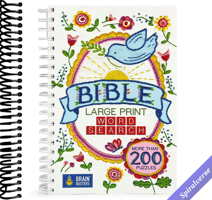 Large Print Bible Word Search Puzzle Book: Over 200 Puzzles to Complete with Solutions - Include Spiral Bound / Lay Flat Design and Large to ... for Inspirational Word Finds (Brain Busters)