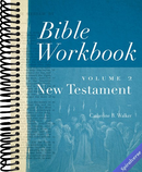 Bible Workbook, Volume 2 -- New Testament