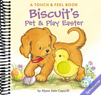Biscuit's Pet & Play Easter: A Touch & Feel Book: An Easter And Springtime Book For Kids