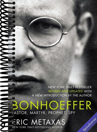 Bonhoeffer: Pastor, Martyr, Prophet, Spy