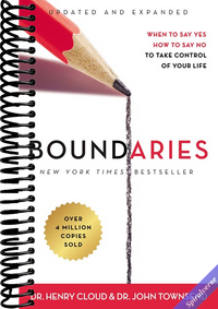 Boundaries Updated and Expanded Edition: When to Say Yes, How to Say No To Take Control of Your Life