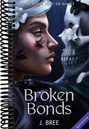 Broken Bonds (The Bonds that Tie)