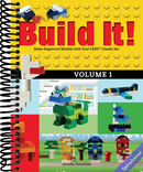 Build It! Volume 1: Make Supercool Models with Your LEGO(r) Classic Set