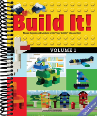 Build It! Volume 1: Make Supercool Models with Your LEGO(r) Classic Set