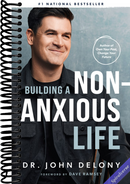 Building a Non-Anxious Life