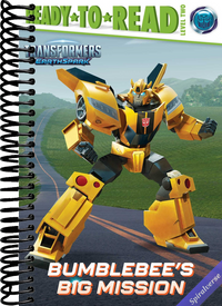 Bumblebee's Big Mission: Ready-to-Read Level 2 (Transformers: EarthSpark)