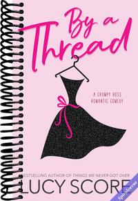 By a Thread: A Grumpy Boss Romantic Comedy