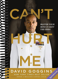 Can't Hurt Me: Master Your Mind and Defy the Odds