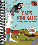 Caps for Sale: A Tale of a Peddler, Some Monkeys and Their Monkey Business