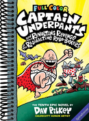 Captain Underpants and the Revolting Revenge of the Radioactive Robo-Boxers: Color Edition