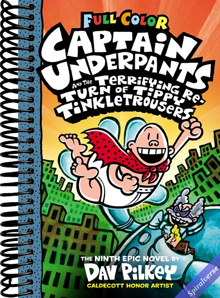 Captain Underpants and the Terrifying Return of Tippy Tinkletrousers: Color Edition (Captain Underpants #9)