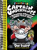 Captain Underpants and the Tyrannical Retaliation of the Turbo Toilet 2000: Color Edition (Captain Underpants #11): From the Creator of Dog Man (11)
