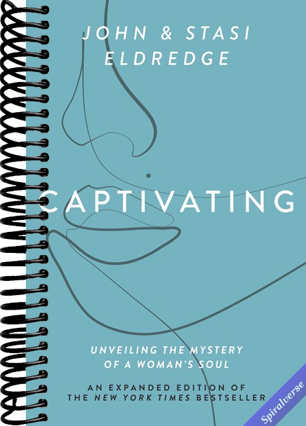 Captivating Expanded Edition: Unveiling the Mystery of a Woman's Soul (The Perfect Christmas Gift for Christian Women)