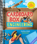 Cardboard Box Engineering: Cool, Inventive Projects for Tinkerers, Makers & Future Scientists