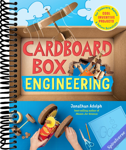 Cardboard Box Engineering: Cool, Inventive Projects for Tinkerers, Makers & Future Scientists