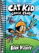 Cat Kid Comic Club: A Graphic Novel (Cat Kid Comic Club #1): From the Creator of Dog Man