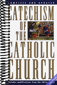 Catechism of the Catholic Church: Complete and Updated