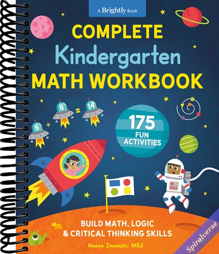 Complete Kindergarten Math Workbook: 175 Fun Activities to Build Math, Logic, and Critical Thinking Skills