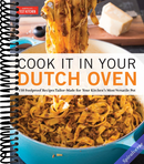 Cook It in Your Dutch Oven: 150 Foolproof Recipes Tailor-Made for Your Kitchen's Most Versatile Pot