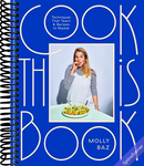 Cook This Book: Techniques That Teach and Recipes to Repeat: A Cookbook