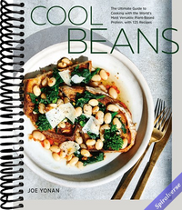 Cool Beans: The Ultimate Guide to Cooking with the World's Most Versatile Plant-Based Protein, with 125 Recipes [A Cookbook]