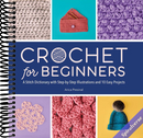 Crochet for Beginners: A Stitch Dictionary with Step-by-Step Illustrations and 10 Easy Projects