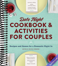 Date Night Cookbook and Activities for Couples: Recipes and Games for a Romantic Night In