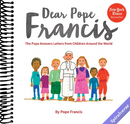 Dear Pope Francis: The Pope Answers Letters from Children Around the World
