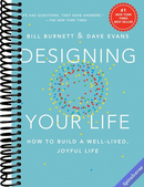 Designing Your Life: How to Build a Well-Lived, Joyful Life