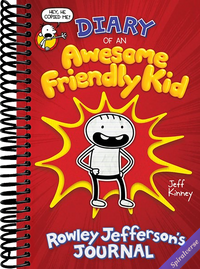 Diary of an Awesome Friendly Kid: Rowley Jefferson's Journal: From the Creator of Diary of a Wimpy Kid (The Awesome Friendly Kid Series)