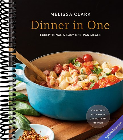 Dinner in One: Exceptional & Easy One-Pan Meals: A Cookbook