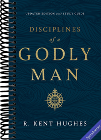 Disciplines of a Godly Man (Updated Edition)
