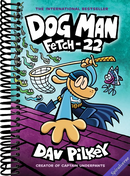 Dog Man: Fetch-22: A Graphic Novel (Dog Man #8): From the Creator of Captain Underpants