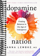 Dopamine Nation: Finding Balance in the Age of Indulgence