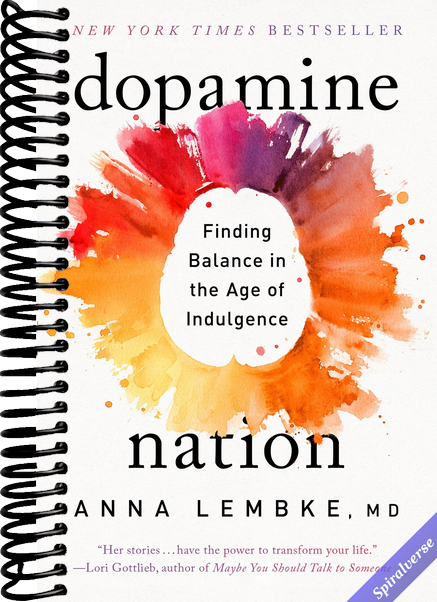 Dopamine Nation: Finding Balance in the Age of Indulgence