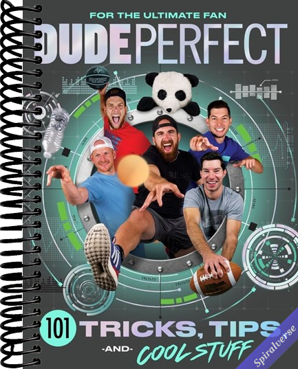 Dude Perfect 101 Tricks, Tips, and Cool Stuff