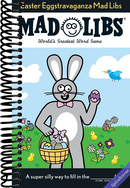 Easter Eggstravaganza Mad Libs: World's Greatest Word Game