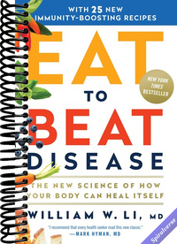 Eat to Beat Disease: The New Science of How Your Body Can Heal Itself