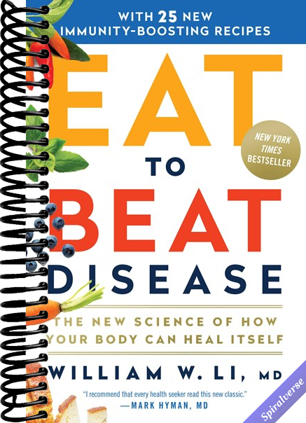 Eat to Beat Disease: The New Science of How Your Body Can Heal Itself