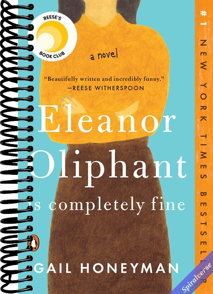 Eleanor Oliphant Is Completely Fine: Reese's Book Club: A Novel
