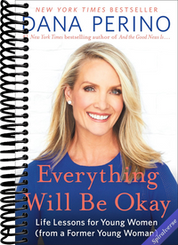 Everything Will Be Okay: Life Lessons for Young Women (from a Former Young Woman)
