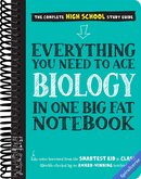 Everything You Need to Ace Biology in One Big Fat Notebook