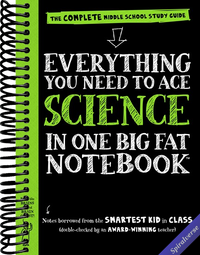 Everything You Need to Ace Science in One Big Fat Notebook: The Complete Middle School Study Guide