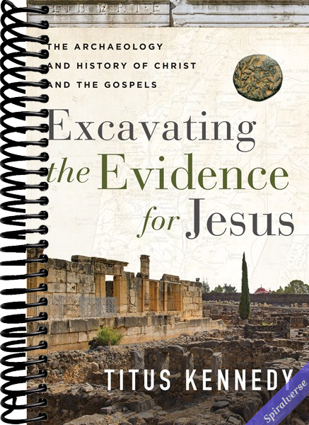 Excavating the Evidence for Jesus: The Archaeology and History of Christ and the Gospels