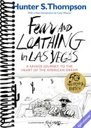 Fear and Loathing in Las Vegas: A Savage Journey to the Heart of the American Dream
