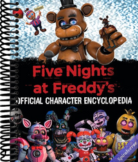 Five Nights at Freddy's Character Encyclopedia (An AFK Book)