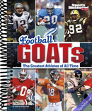 Football GOATs: The Greatest Athletes of All Time (Sports Illustrated Kids: GOATs)
