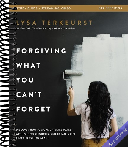 Forgiving What You Can't Forget Bible Study Guide plus Streaming Video: Discover How to Move On, Make Peace with Painful Memories, and Create a Life That's Beautiful Again